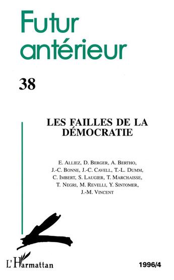 Couverture du livre « Futur antérieur ; les failles de la démocratie » de  aux éditions L'harmattan