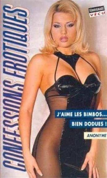 Couverture du livre « Confessions érotiques T.211 ; j'aime les bimbos bien dodues » de  aux éditions Media 1000