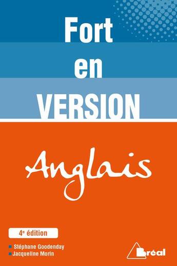 Couverture du livre « Fort en version ; anglais (4e édition) » de Stephane Goodenday et Jacqueline Morin aux éditions Breal