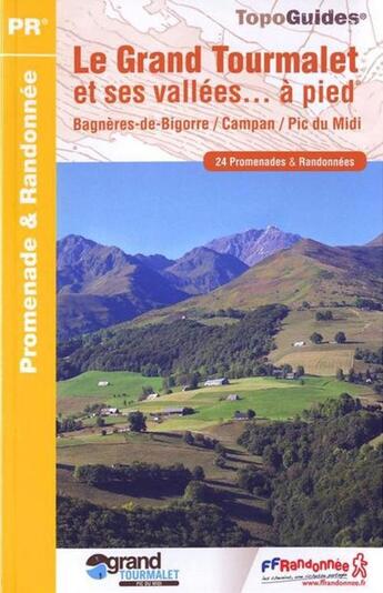 Couverture du livre « Le grand Tourmalet et ses vallées à pied ; 65 - PR - ST08 (2e édition) » de  aux éditions Ffrp