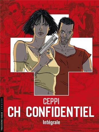 Couverture du livre « CH Confidentiel : Intégrale Tomes 1 à 3 » de Daniel Ceppi et Paule Ceppi aux éditions Lombard