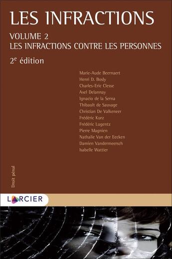 Couverture du livre « Les infractions contre les personnes » de Beernaert/Bosly/Kurz aux éditions Larcier