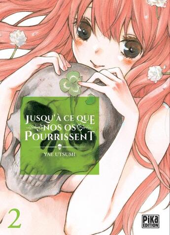 Couverture du livre « Jusqu'à ce que nos os pourrissent Tome 2 » de Yae Utsumi aux éditions Pika