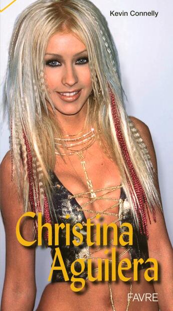 Couverture du livre « Christina aguilera » de Connelly Kevin aux éditions Favre