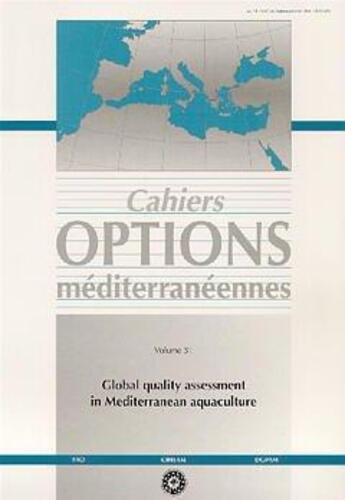 Couverture du livre « Global quality assessment in mediterranean aquaculture cahiers options mediterraneennes vol 51 2000 » de Chioccioli aux éditions Lavoisier Diff