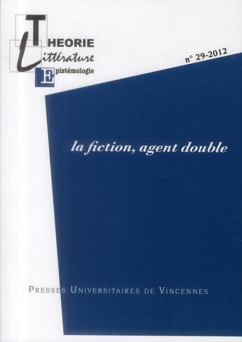 Couverture du livre « La fiction, agent double » de Noelle Batt aux éditions Pu De Vincennes
