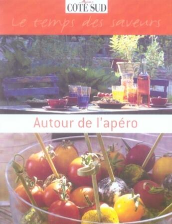 Couverture du livre « Autour de l'apéro » de Monique Duveau aux éditions Cote Maison