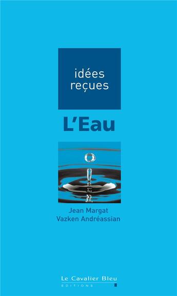 Couverture du livre « L'eau » de Jean Margat aux éditions Le Cavalier Bleu