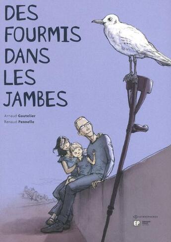 Couverture du livre « Des fourmis dans les jambes » de Renaud Pennelle et Arnaud Gautelier aux éditions Paquet