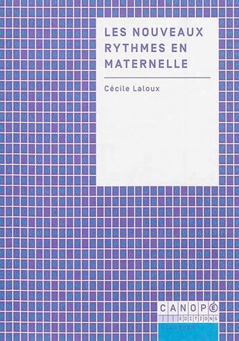 Couverture du livre « Les nouveaux rythmes en maternelle » de  aux éditions Reseau Canope