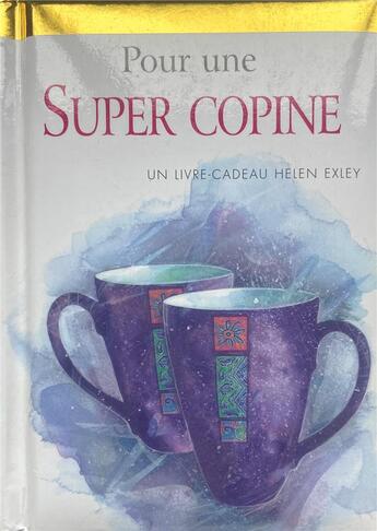 Couverture du livre « Pour une super copine » de Helen Exley aux éditions Exley