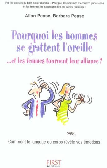 Couverture du livre « Pourquoi les hommes se grattent l'oreille ... et les femmes tournent leur alliance ? » de Pease aux éditions First