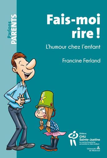 Couverture du livre « Fais-moi rire ! » de Francine Ferland aux éditions Sainte Justine