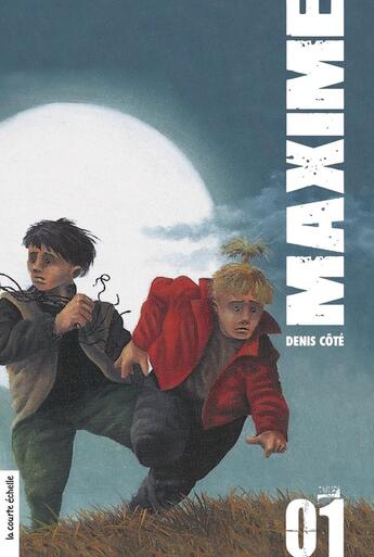 Couverture du livre « Maxime v 01 » de Denis Cote aux éditions Les Editions De La Courte Echelle