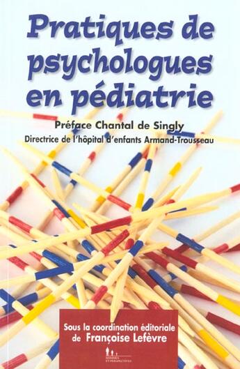 Couverture du livre « Pratiques de psychologues en pediatrie » de Singly Chantal aux éditions Desclee De Brouwer