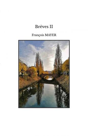 Couverture du livre « Brèves II » de Francois Mayer aux éditions Thebookedition.com