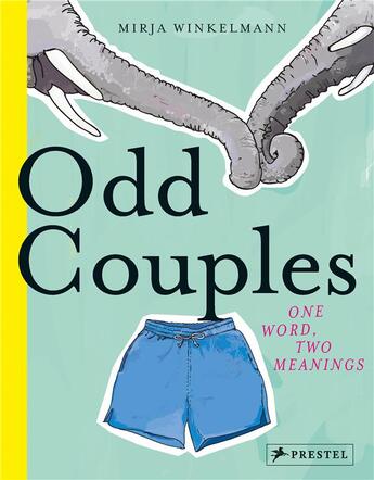 Couverture du livre « Odd couples. same word - different meaning » de Winkelmann Mirja aux éditions Prestel