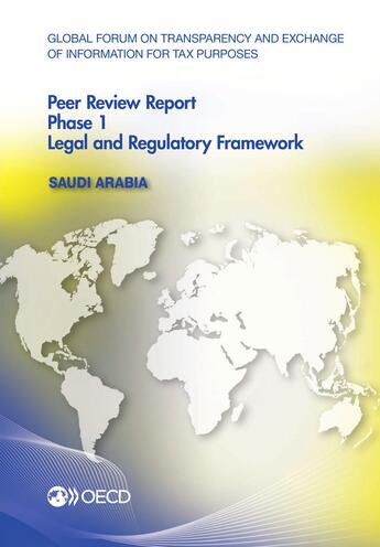 Couverture du livre « Global Forum on Transparency and Exchange of Information for Tax Purposes Peer Reviews: Saudi Arabia 2014 » de Ocde aux éditions Oecd