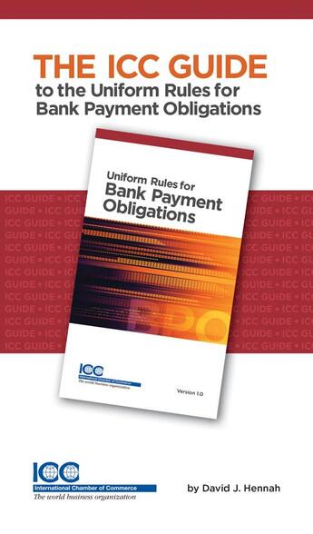 Couverture du livre « Icc guide to the uniform rules for bank payment obligations » de David J. Hennah aux éditions Icc Services