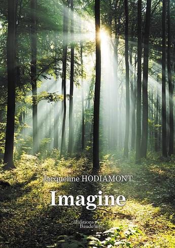 Couverture du livre « Imagine » de Jacqueline Hodiamont aux éditions Baudelaire