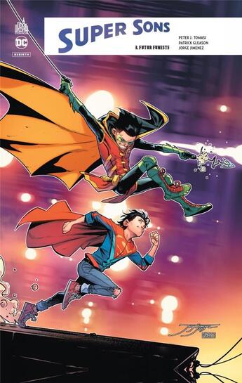 Couverture du livre « Super Sons Tome 3 : futur funeste » de Patrick Gleason et Peter J. Tomasi et Jorge Jimenez et Collectif aux éditions Urban Comics