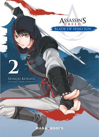 Couverture du livre « Assassin's Creed - blade of Shao Jun Tome 2 » de Minoji Kurata aux éditions Mana Books