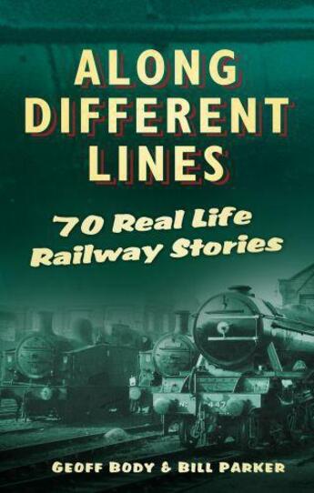 Couverture du livre « Along Different Lines » de Parker Bill aux éditions History Press Digital