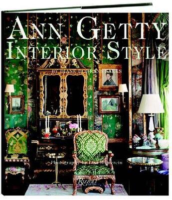 Couverture du livre « Ann getty: interior style » de Diane Dorrans-Saeks aux éditions Rizzoli