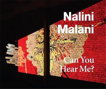 Couverture du livre « Nalini malani: can you hear me? » de Emily Butler aux éditions Whitechapel Gallery