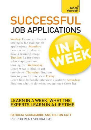 Couverture du livre « Successful Job Applications in a Week: Teach Yourself » de Catt Hilton aux éditions Hodder Education Digital