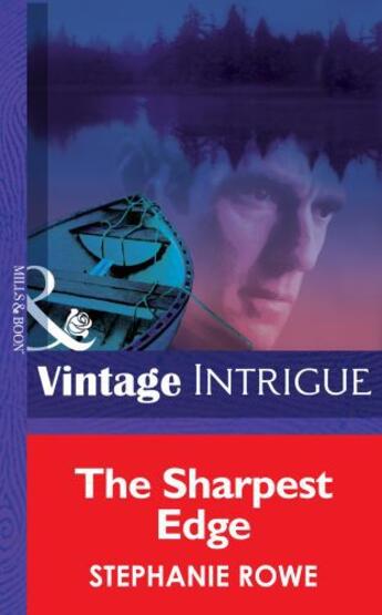 Couverture du livre « The Sharpest Edge (Mills & Boon Intrigue) » de Rowe Stephanie aux éditions Mills & Boon Series