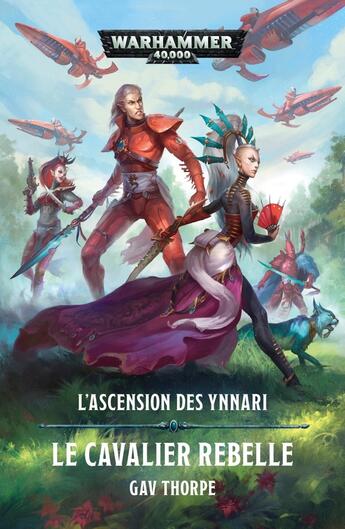 Couverture du livre « Warhammer 40.000 : le cavalier rebelle ; l'ascension des Ynnari » de Gav Thorpe aux éditions Black Library