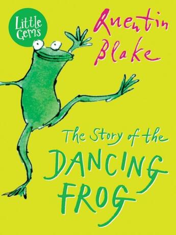 Couverture du livre « THE STORY OF THE DANCING FROG » de Quentin Blake aux éditions Barrington Stoke