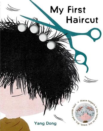 Couverture du livre « My first haircut » de Yang Dong aux éditions Chronicle Books