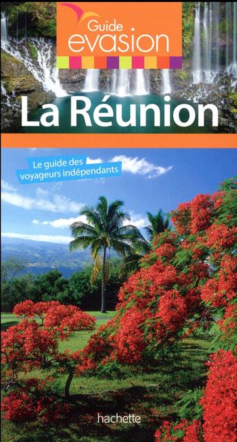 Couverture du livre « Guide évasion ; Réunion (édition 2017) » de Collectif Hachette aux éditions Hachette Tourisme