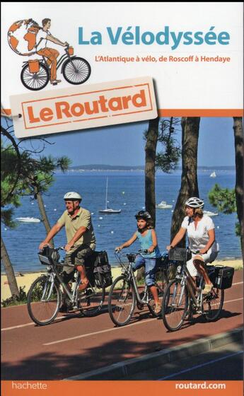 Couverture du livre « La vélodyssée ; l'Atlantique à vélo, de Roscoff à Hendaye 2016/2017 » de  aux éditions Hachette Tourisme