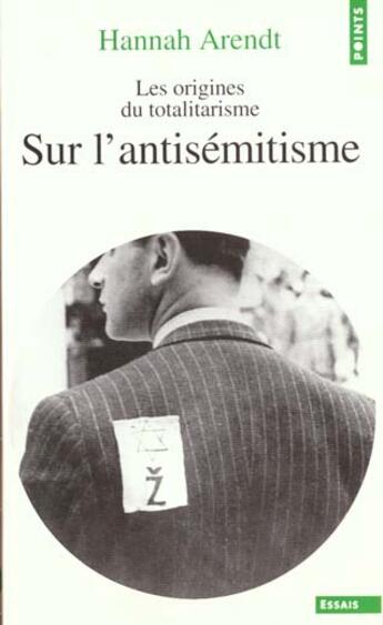 Couverture du livre « Sur L'Antisemitisme, Les Origines Du Totalitarisme, T. 1 » de Hannah Arendt aux éditions Points