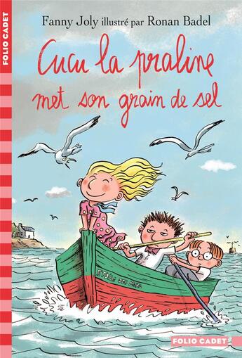 Couverture du livre « Cucu la praline t.5 : Cucu la praline met son grain de sel » de Fanny Joly et Ronan Badel aux éditions Gallimard-jeunesse