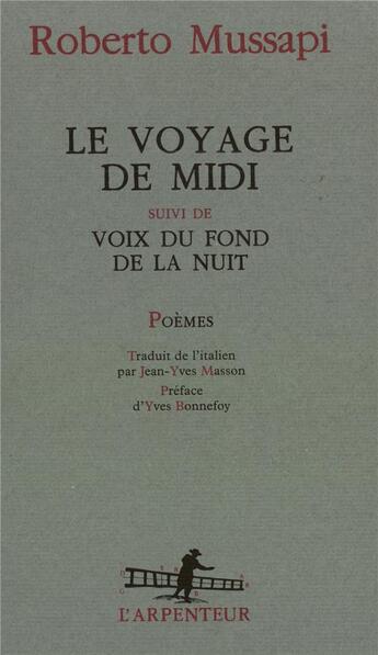 Couverture du livre « Le voyage de midi ; voix du fond de la nuit » de Roberto Mussapi aux éditions Gallimard