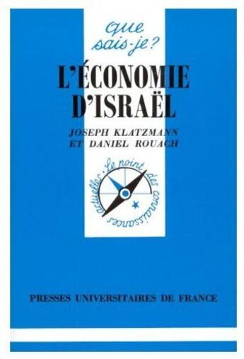 Couverture du livre « L'economie d'israel qsj 2955 » de Klatzmann/Rouach J/D aux éditions Que Sais-je ?