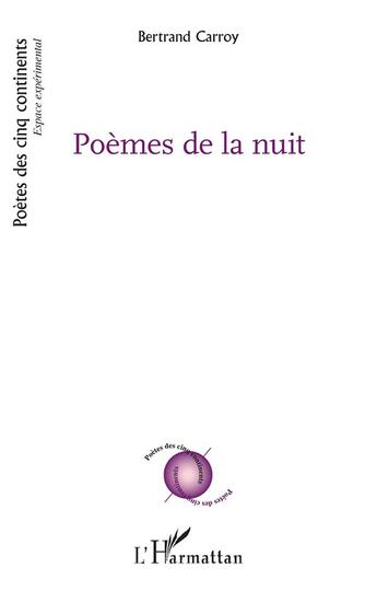 Couverture du livre « Poèmes de la nuit » de Carroy Bertrand aux éditions L'harmattan