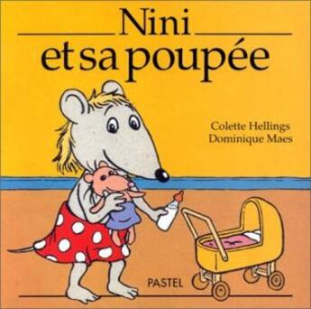 Couverture du livre « Nini et sa poupée » de Dominique Maes et Colette Hellings aux éditions Ecole Des Loisirs