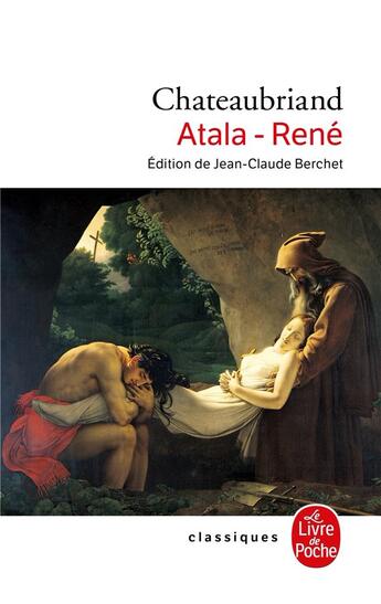 Couverture du livre « Atala ; René » de Francois-Rene De Chateaubriand aux éditions Le Livre De Poche