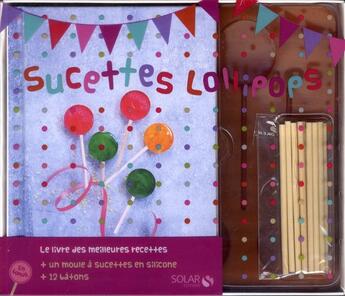 Couverture du livre « Sucettes lollipops ; coffret » de Nathalie Helal aux éditions Solar