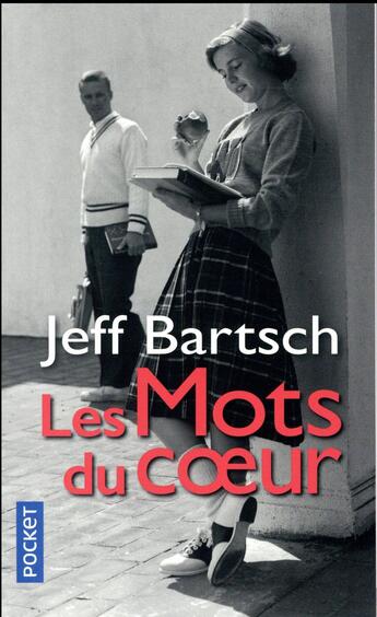 Couverture du livre « Les mots du coeur » de Jeff Bartsch aux éditions Pocket