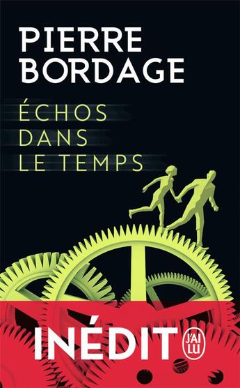 Couverture du livre « Échos dans le temps ; inédit » de Pierre Bordage aux éditions J'ai Lu