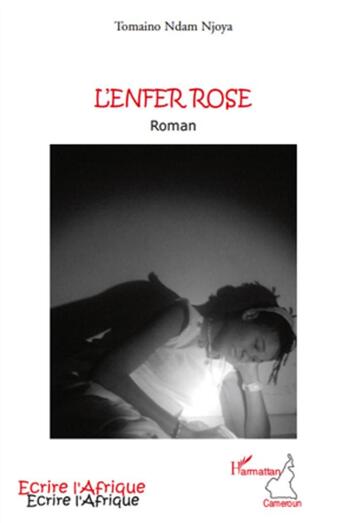 Couverture du livre « L'enfer rose » de Tomaino Ndam Njoya aux éditions L'harmattan