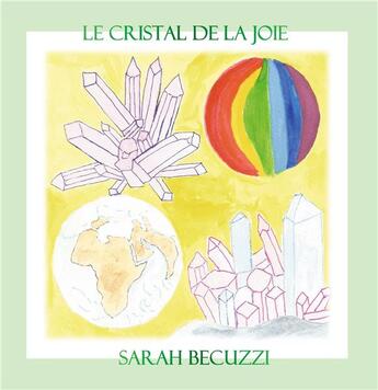 Couverture du livre « Le cristal de la joie » de Sarah Becuzzi aux éditions Books On Demand