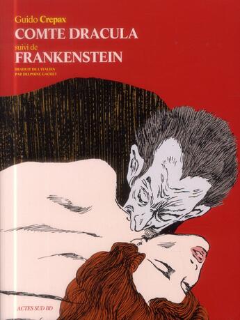 Couverture du livre « Comte dracula suivi de frankenstein » de Crepax/Rossi aux éditions Actes Sud