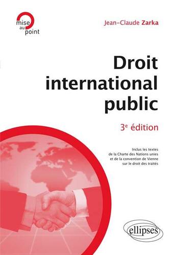 Couverture du livre « Droit international public - 3e edition » de Jean-Claude Zarka aux éditions Ellipses